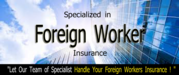 Foreign Workers Insurance - Foreign workers life Insurance